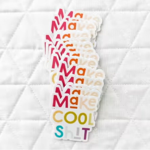 Make Cool Sh!t Sticker