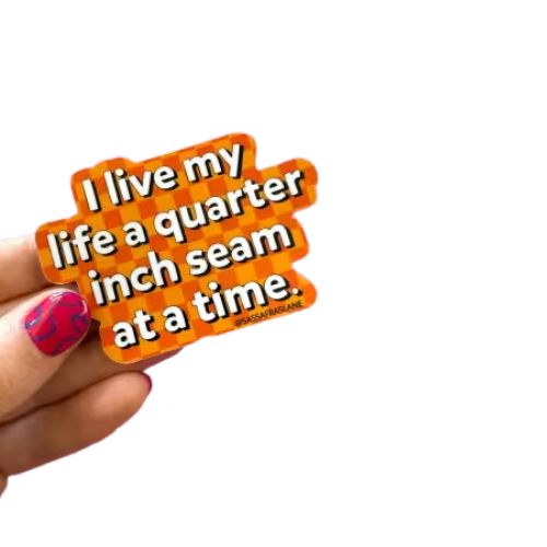 Quarter Inch At A Time Sticker