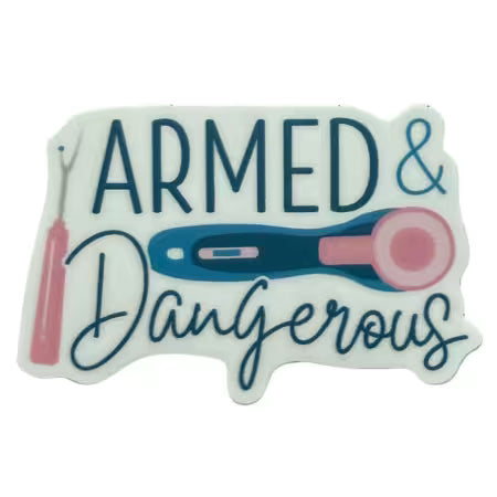 Armed & Dangerous Sticker