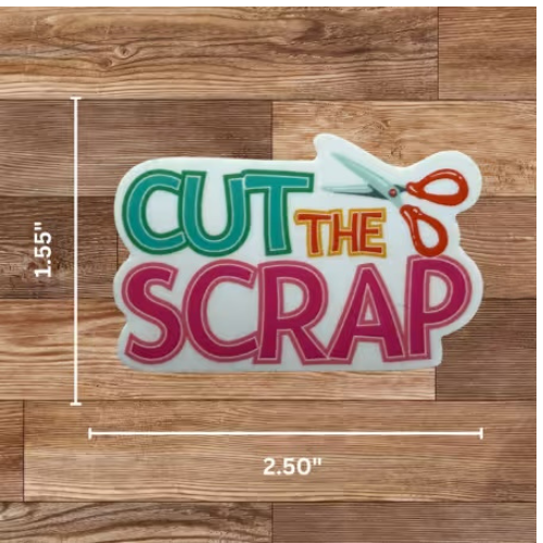 Cut The Scrap Sticker